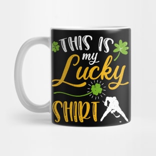 Hockey This is My Lucky Shirt St Patrick's Day Mug